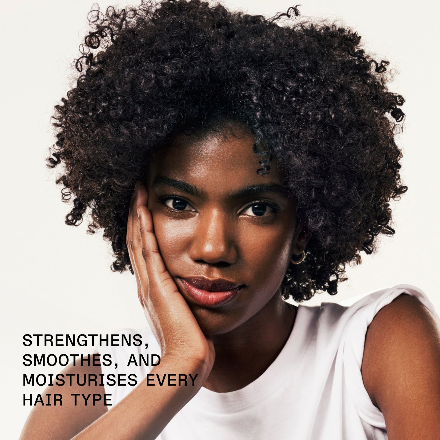 STRENGTHENS, SMOOTHES, AND MOISTURIZES EVERY HAIR TYPE