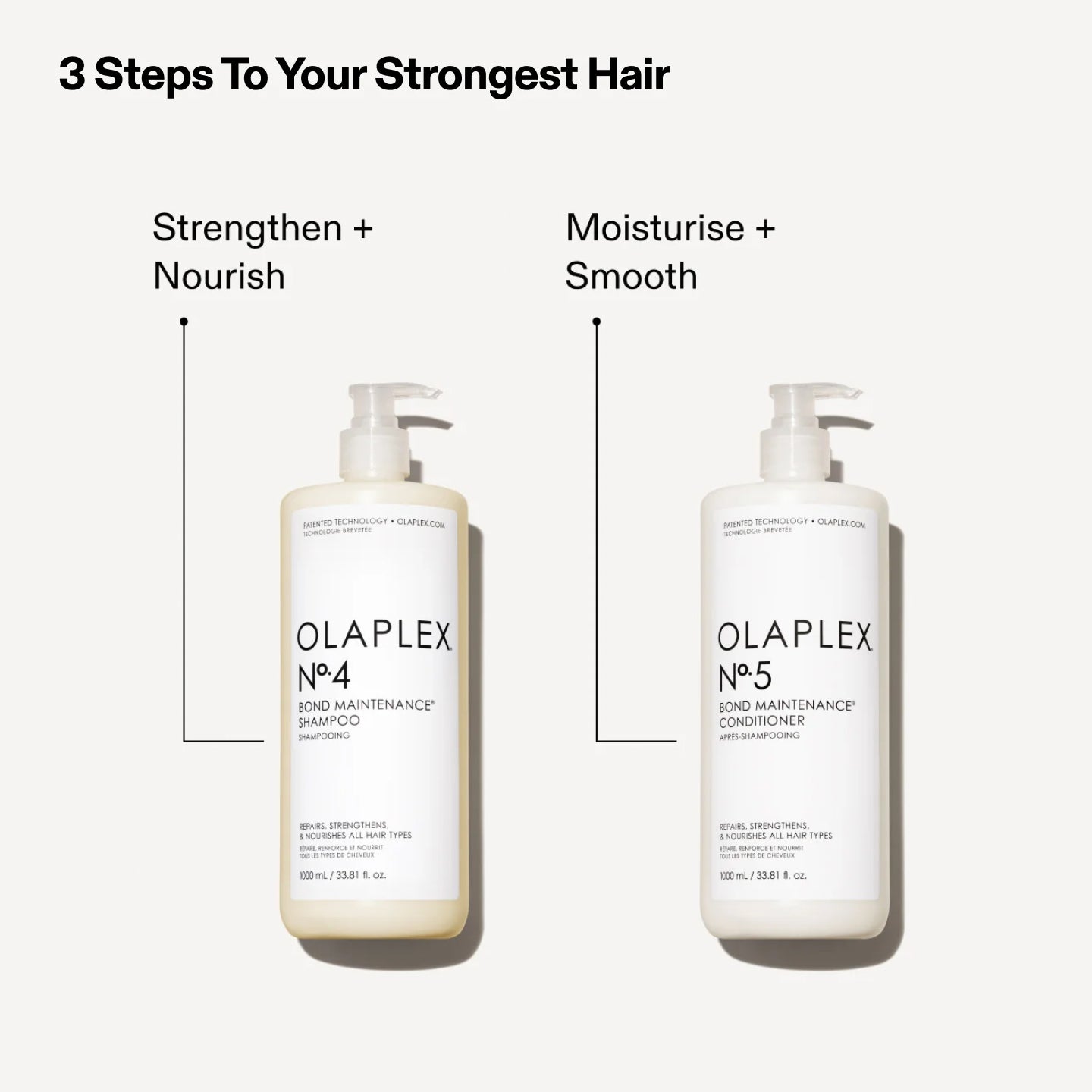 STRENGTHEN + NOURISH - No.4 Bond Maintenance Shampoo and MOISTURE + SMOOTH - No.5 Bond Maintenance Comditioner