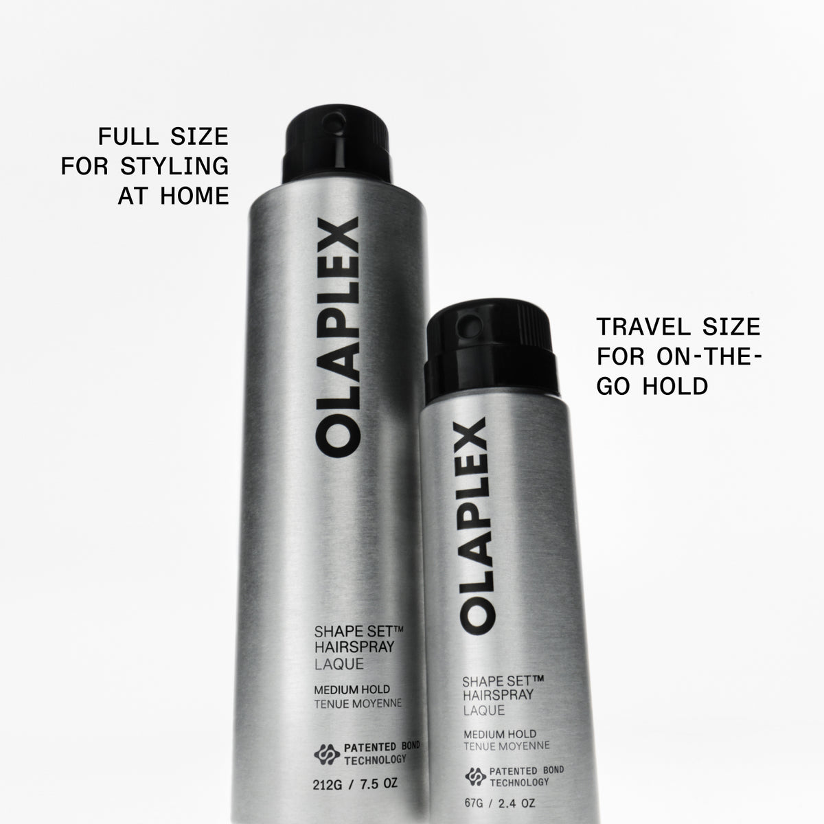 FULL SIZE
FOR STYLING AT HOME

TRAVEL SIZE FOR ON-THE-GO HOLD